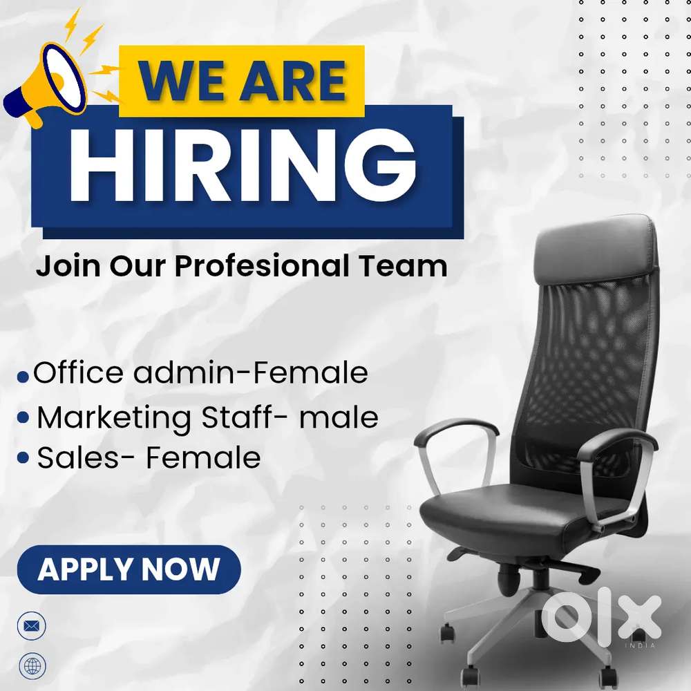 Hiring Now – Office Admin, Telecaller Female & Field Executive Male