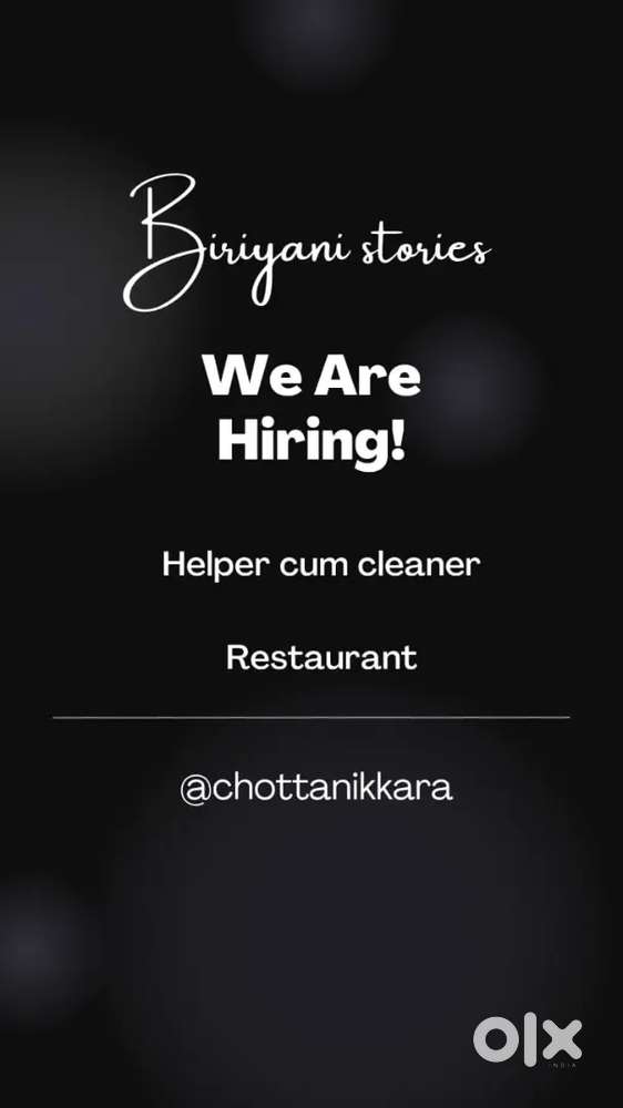 Need a helper cum cleaner to a kitchen