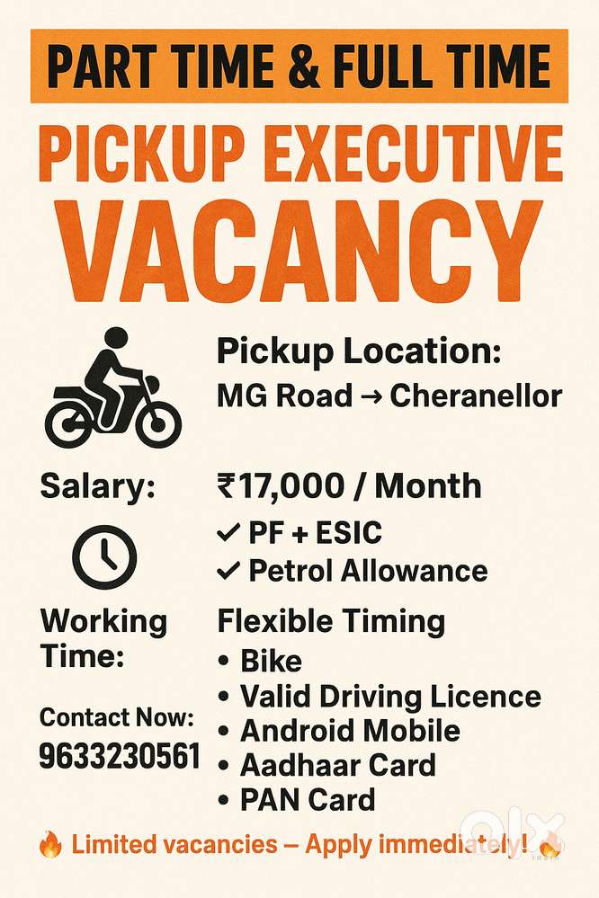 we are hiring pickup staff for kochi mg road