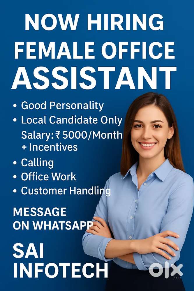 Female Office Assistant Needed – Good Personality – 5000 + Incentives