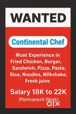Continental Chef Needed – Salary 18K to 22K  Permanent Job