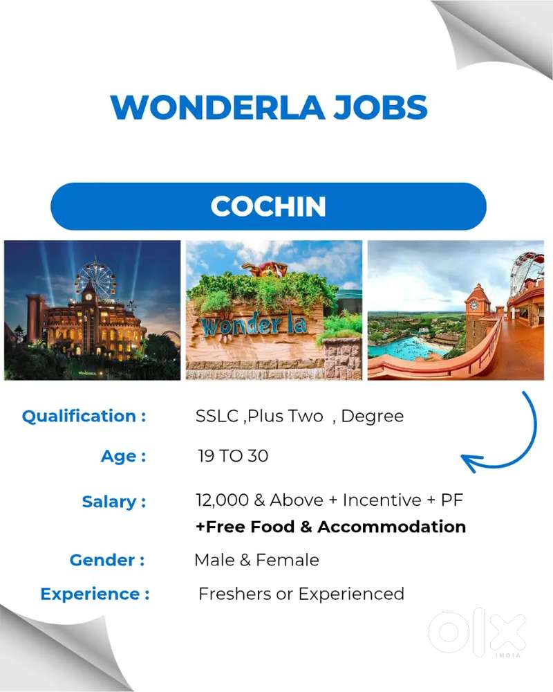 SSLC ABOVE FRESHERS WONDERLA JOB COCHIN FREE FOOD AND ACCOMMODATION