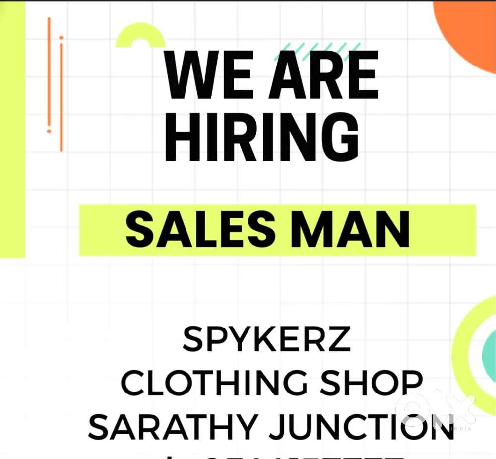 We are hiring sales man for Mens wear shop