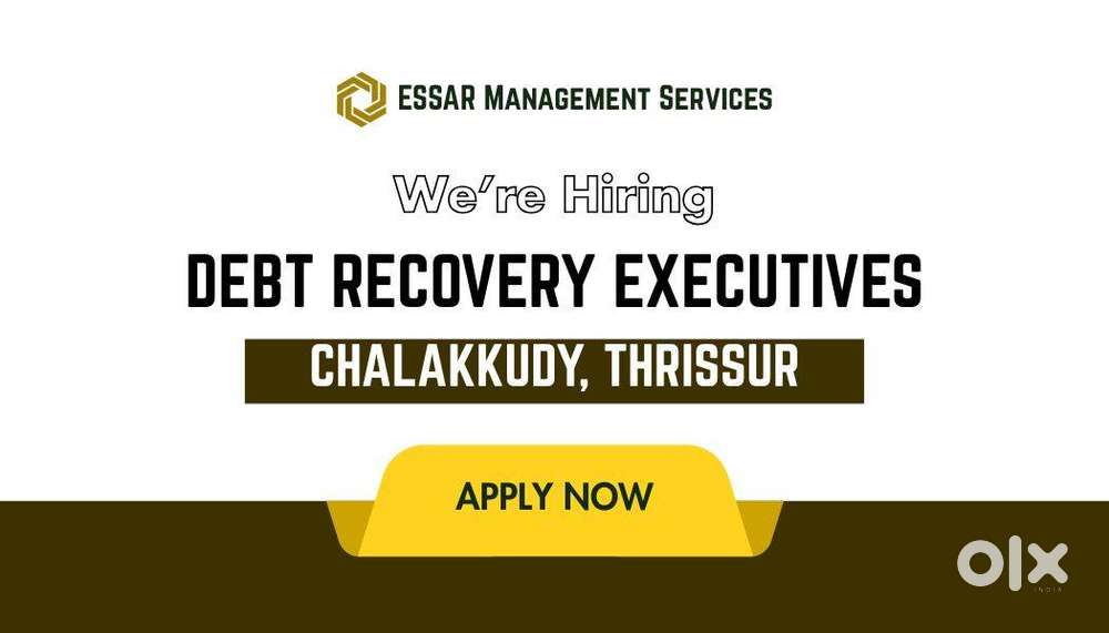 DEBT COLLECTION OFFICERS - CHALAKKUDY, THRISSUR