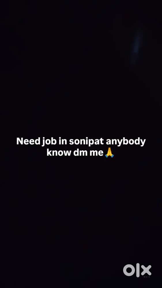 I want job in sonipat