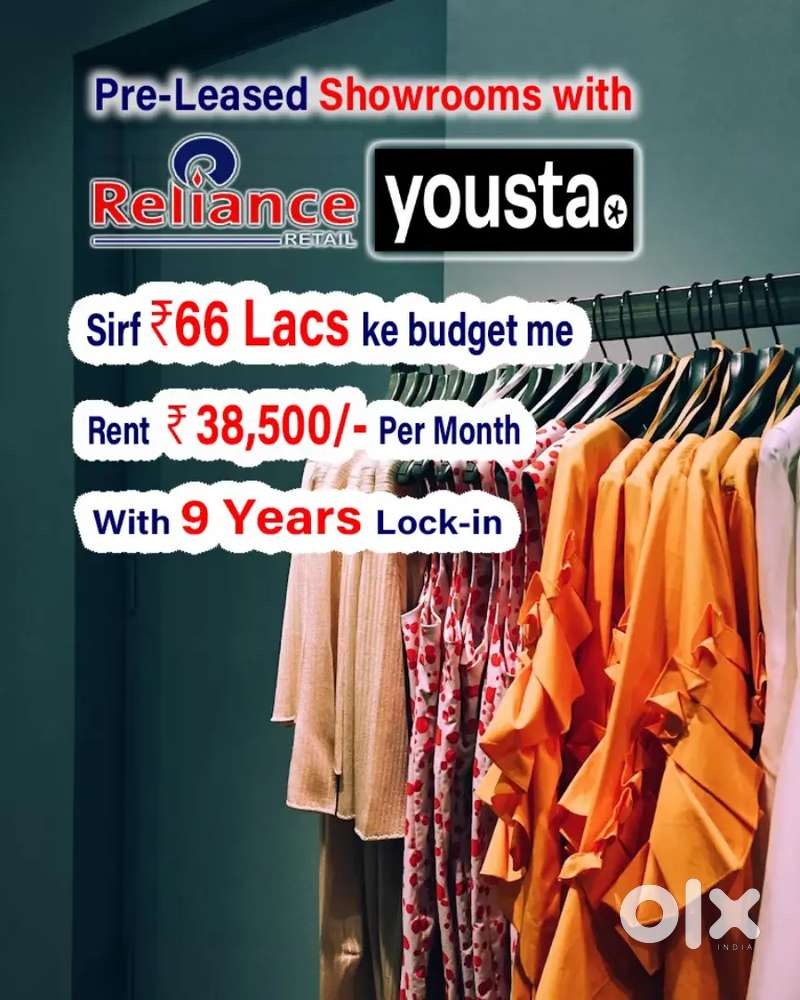 Pre-Leased Showrooms with Reliance Retail & Yousta