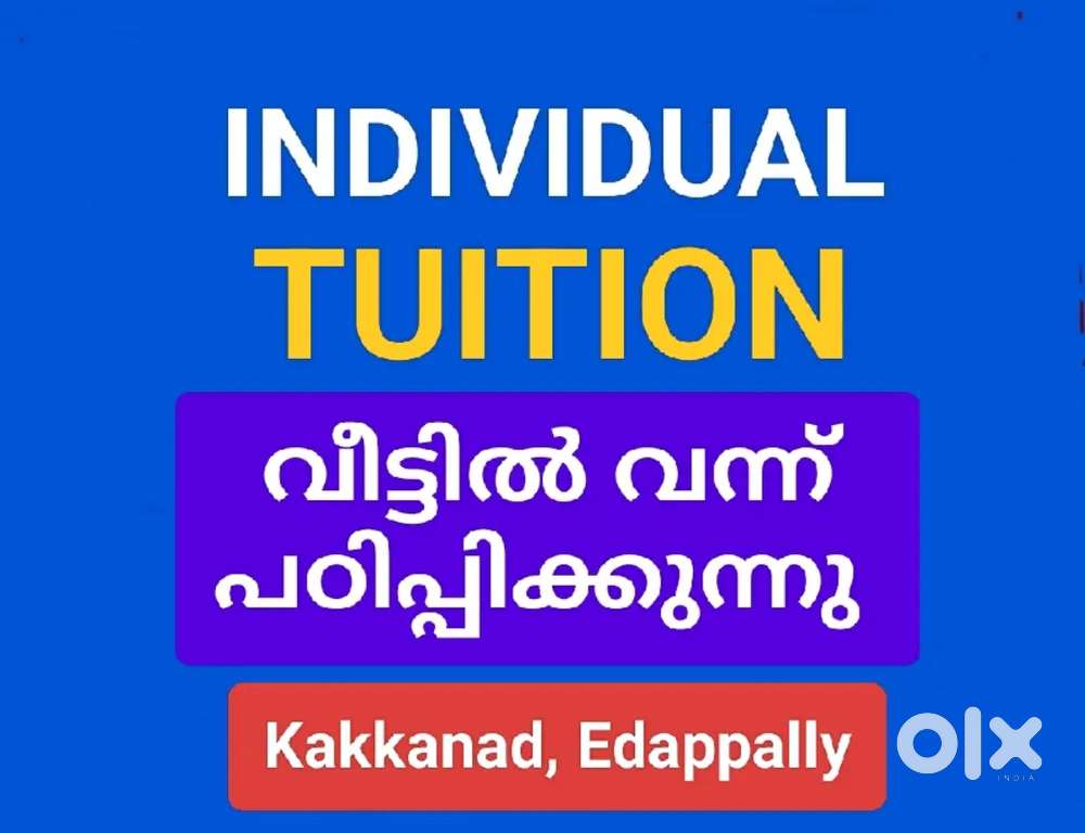 INDIVIDUAL TUITION @ Kakkanad, Edappally