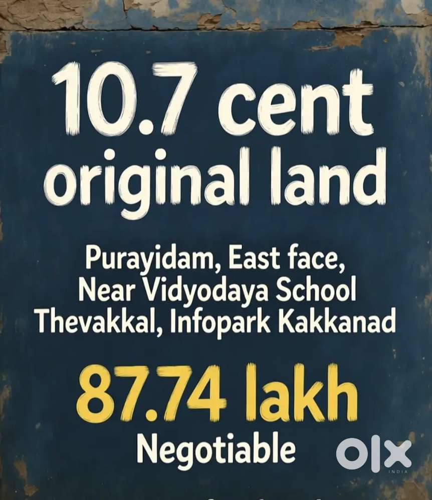 10.7 cent Original land,Thevakkal,near infopark kakkanad