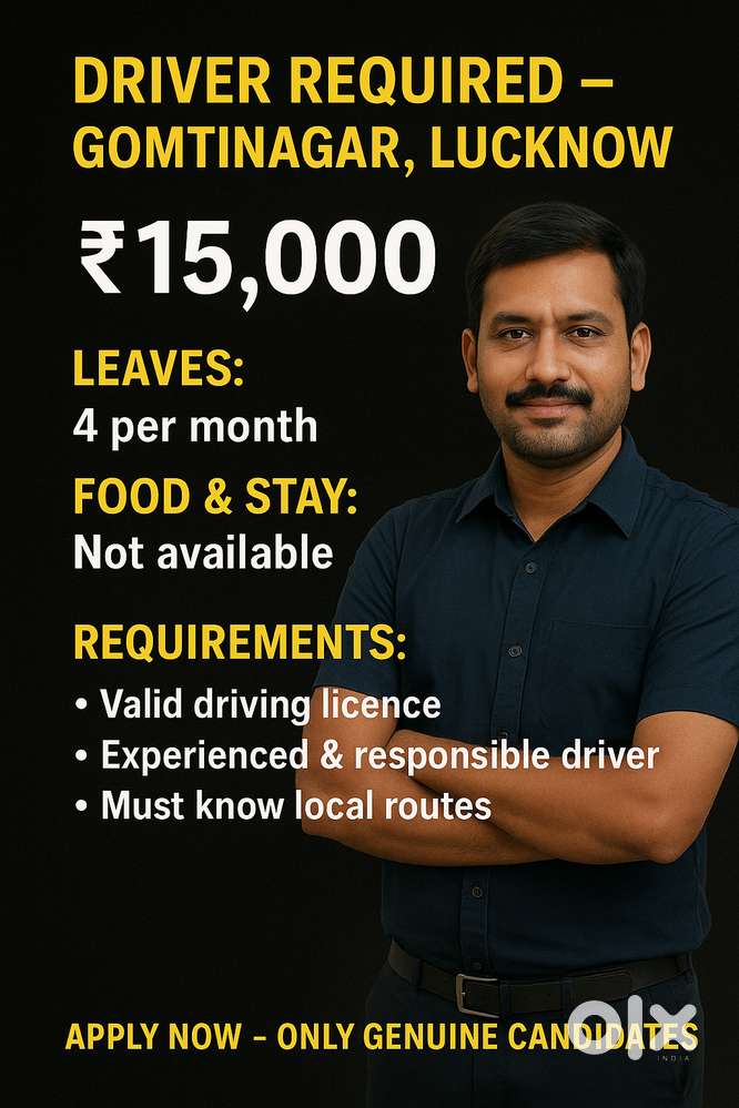 Driver Required – Gomtinagar, Lucknow   Salary: ₹15,000