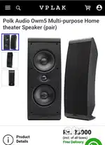Polk audio owm5 book self speakers. Each  150 watts 8 ohms Rs 24,999.