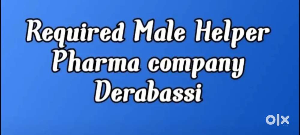 Requirement Male Helpar Pharma company