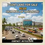 7 Cent Land for Sale Near Mall of Travancore & Ananthapuri Hospital