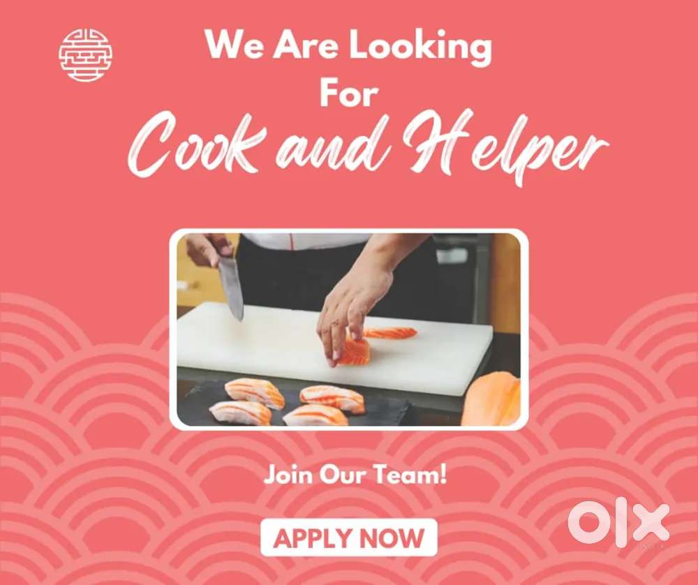 Need Cook and Helper