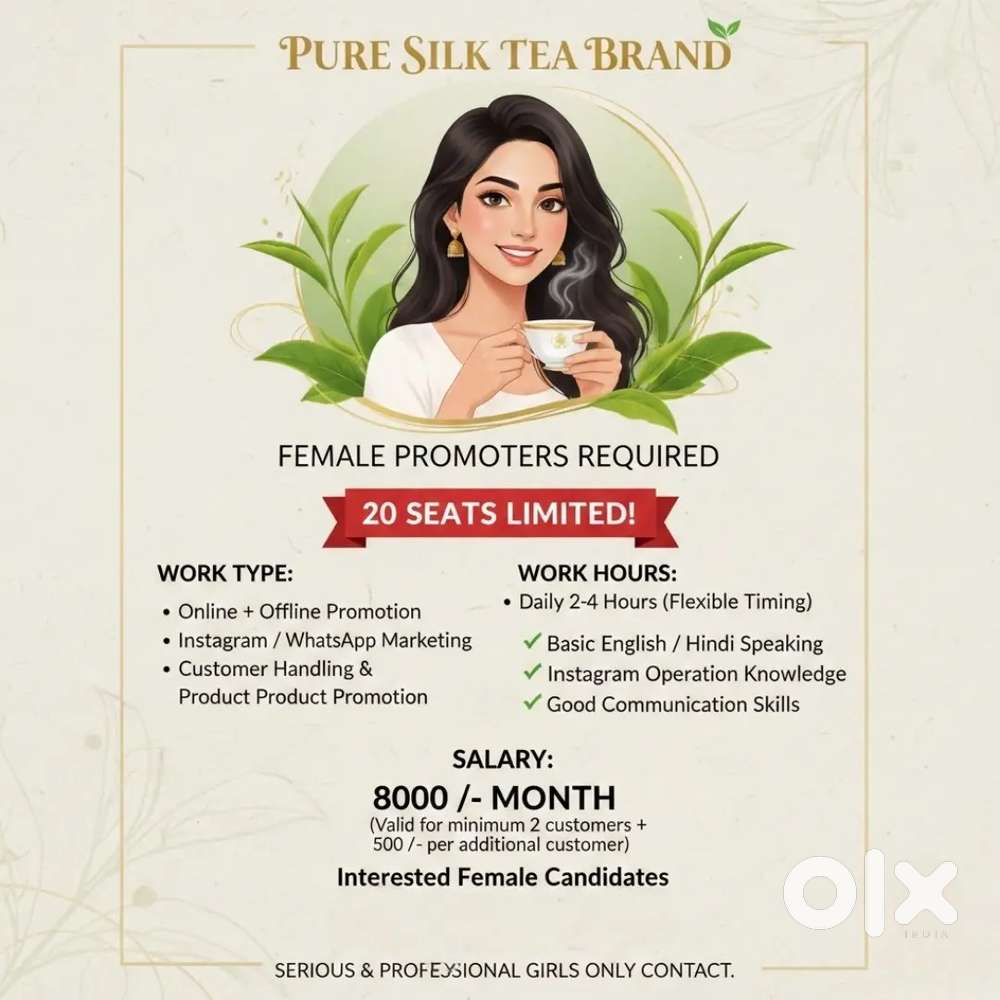 Female required. Pures silk tea online/off-line work