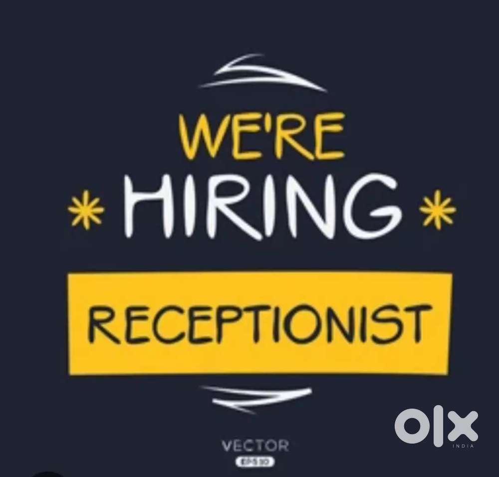 URGENT NEED FOR 5 RECEPTIONIST IN STAFF IN OFFICE