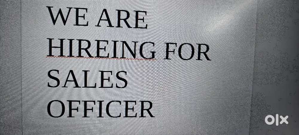 WE ARE HIRING FOR SALES OFFICER