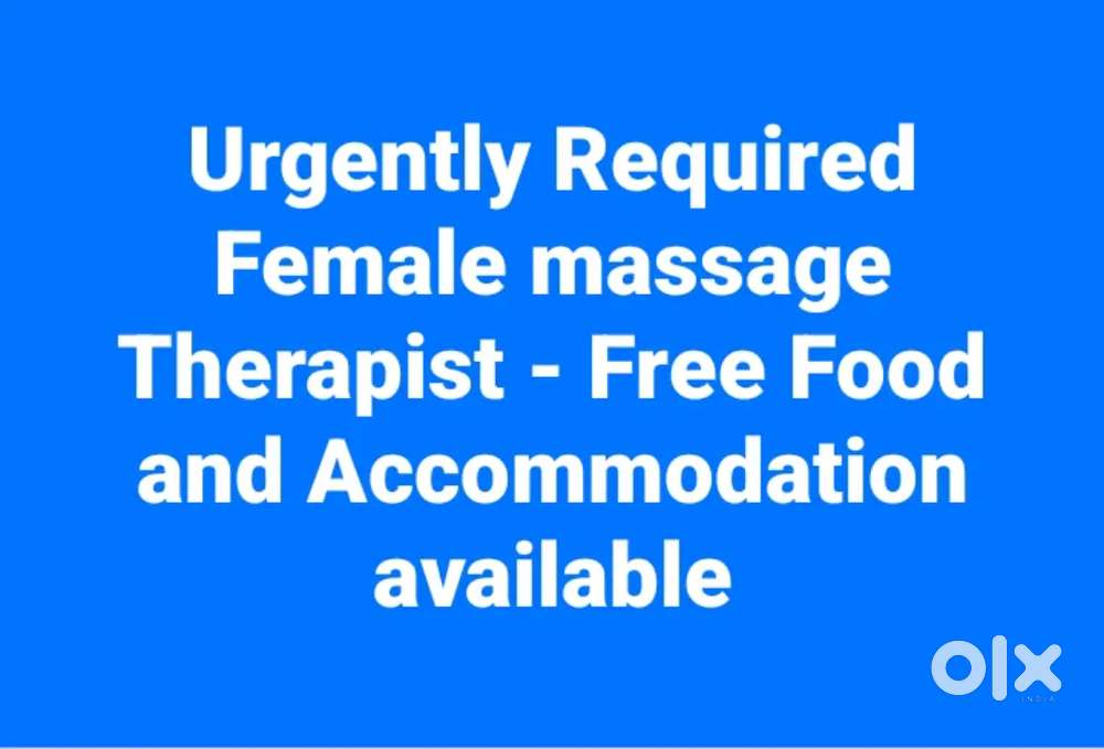 Urgently Required Female massage Therapist