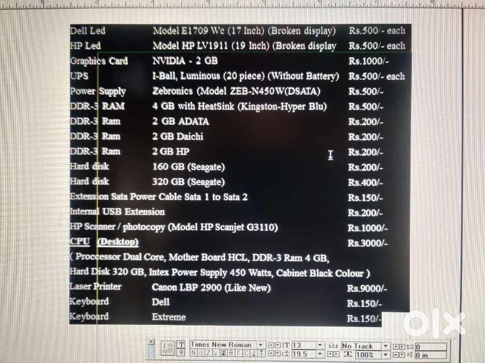 Printer, led, cpu, ups, ram, hdd, keyboard etc