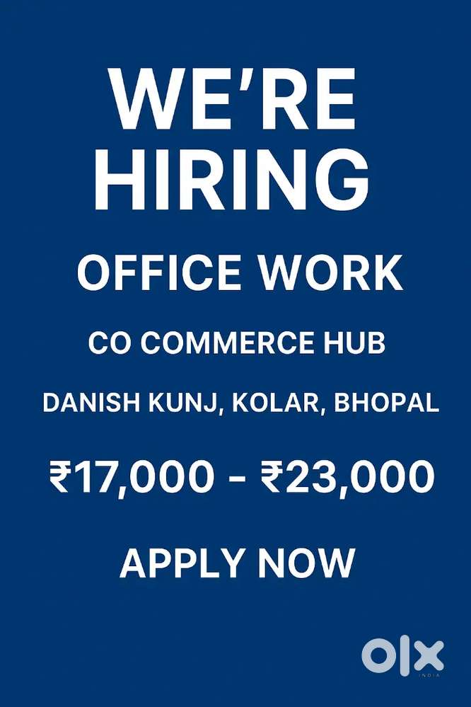 Office Work – Hiring for Bhopal Location
