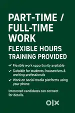Part-Time / Full-Time Work  Flexible Hours  Training Provided