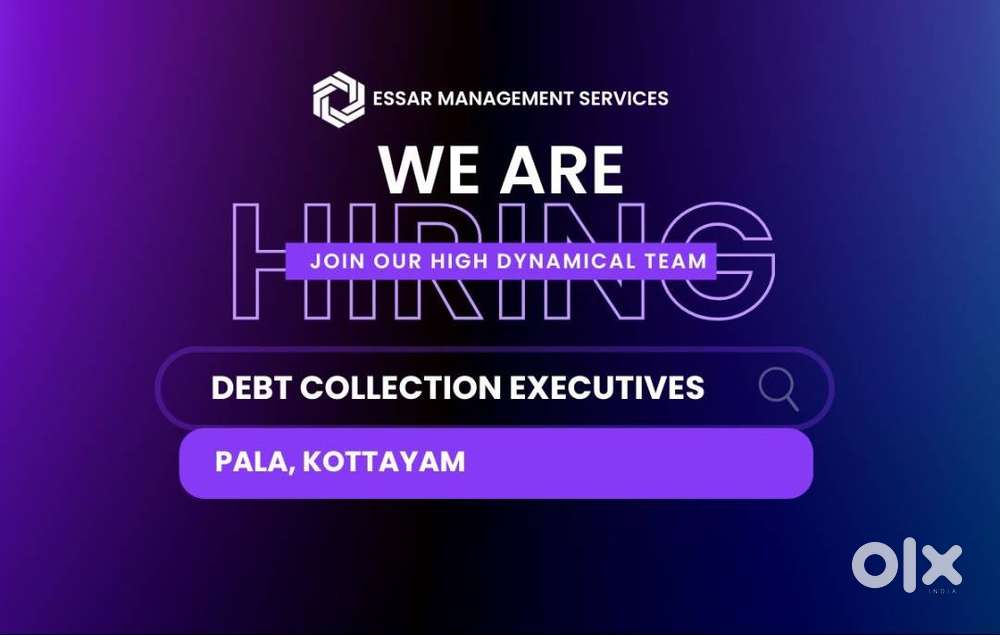 DEBT COLLECTION EXECUTIVES – PALA, KOTTAYAM