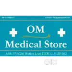 Pharmacist Required at Om Medical Store in Loni Ghaziabad