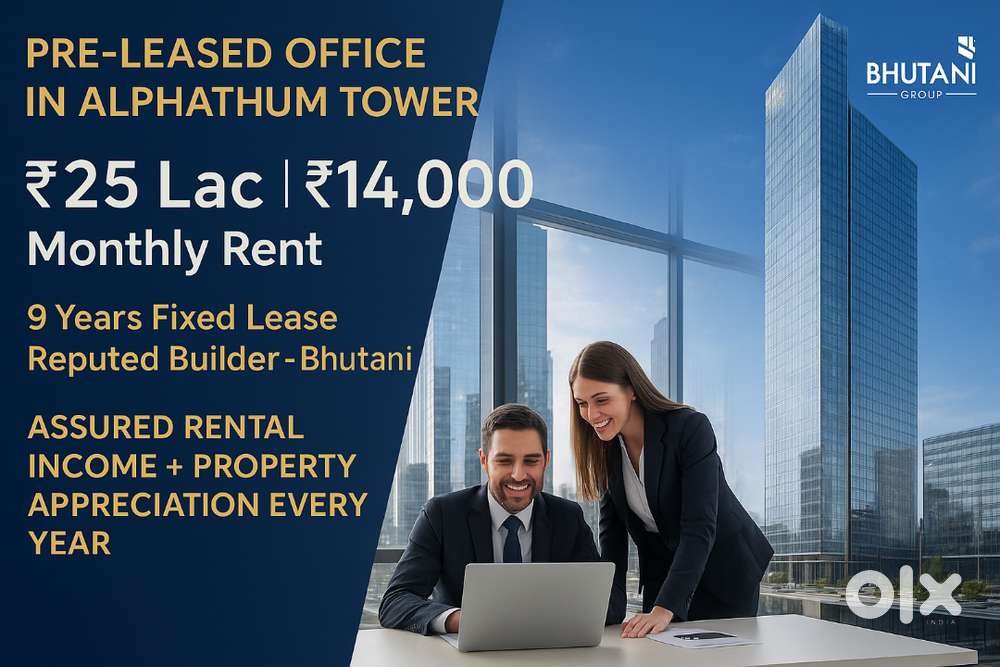 Pre-Leased Office in Alphathum Tower E  ₹25 Lac  ₹14,000 Monthly Fix