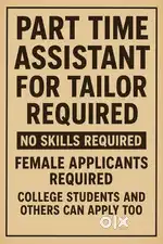 Part-time tailor’s assistant – females only, no skills needed