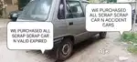 We Deal with any scrap car n valid expired cars n parking problem car