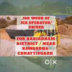 Need Driver/Operator for JCB in Kabirdham district/ kawardha