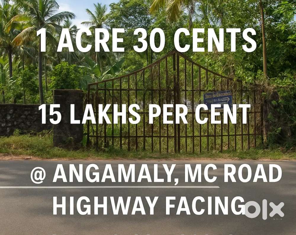 Plot For Sale - 1 ACRE 30 CENTS, @Angamaly, MC Road, Highway Facing.