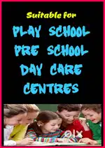 Suitable for Play Schools/ Pre Schools/ Day Care