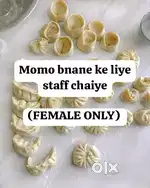 Momo banane ke liye helper chaiye(only female)