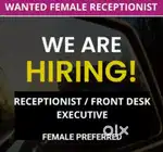 Hiring female receptionist / front desk executive