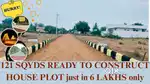 121 READY TO CONSTRUCT HOUSE PLOTS