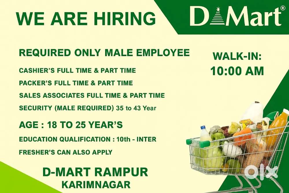 DMart required packers , sales associates and security full time
