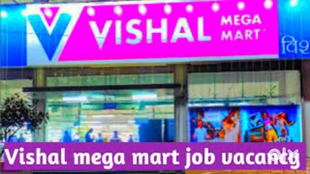 VISHAL MEGA MART  Boys And Girls Fresher And Experience Apply Now.