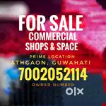 At Athgaon GUWAHATI For SALE Shop / Office / Godown Cal owner Dirctly
