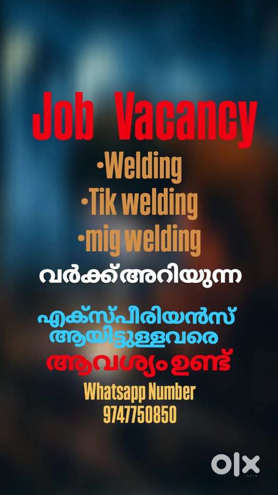 Normal welding Tik welding  mig welding  അറിയുന്നവരെ ആവിശ്യം ഇണ്ട്
