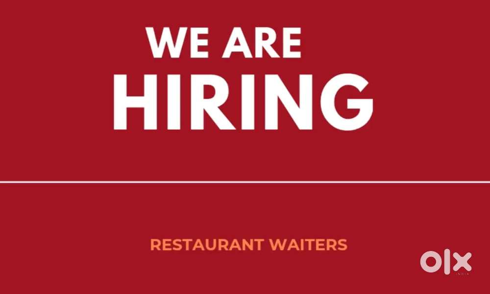 URGENT HIRING RESTAURANT WAITER IN KOZHIKODE CITY