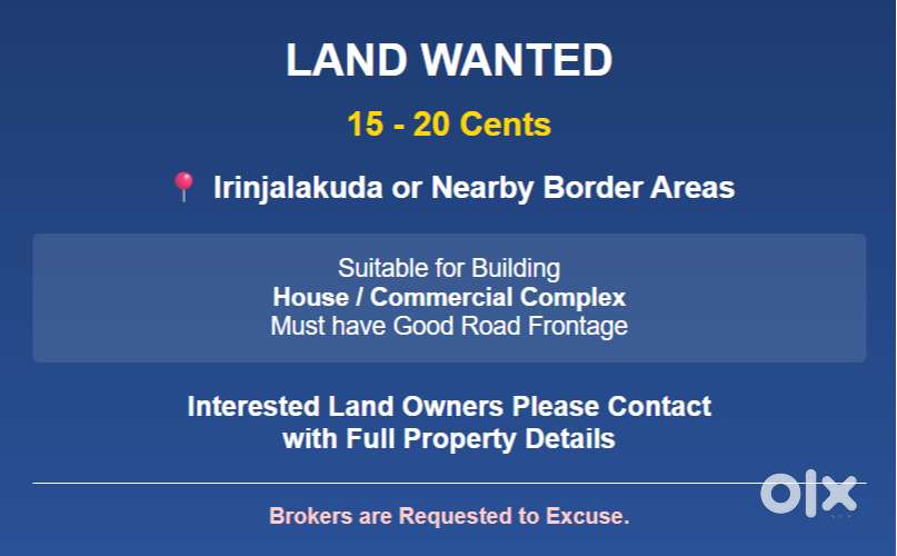Need 15-20 cents land In IRINJALAKUDA for House/Commercial purpose