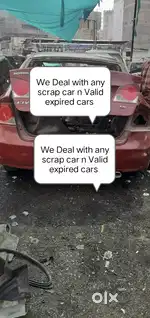 We Deal with any scrap car n valid expired cars n Accident cars
