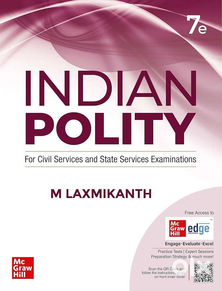 Indian Polity by Laxmikant (7th Edition) for UPSC CSE , State PCS