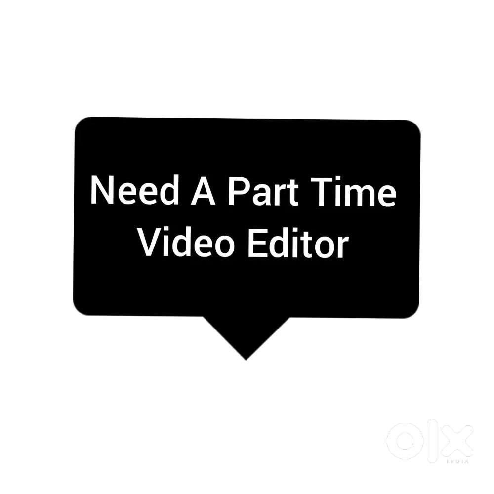Neend a part time video editor work from home