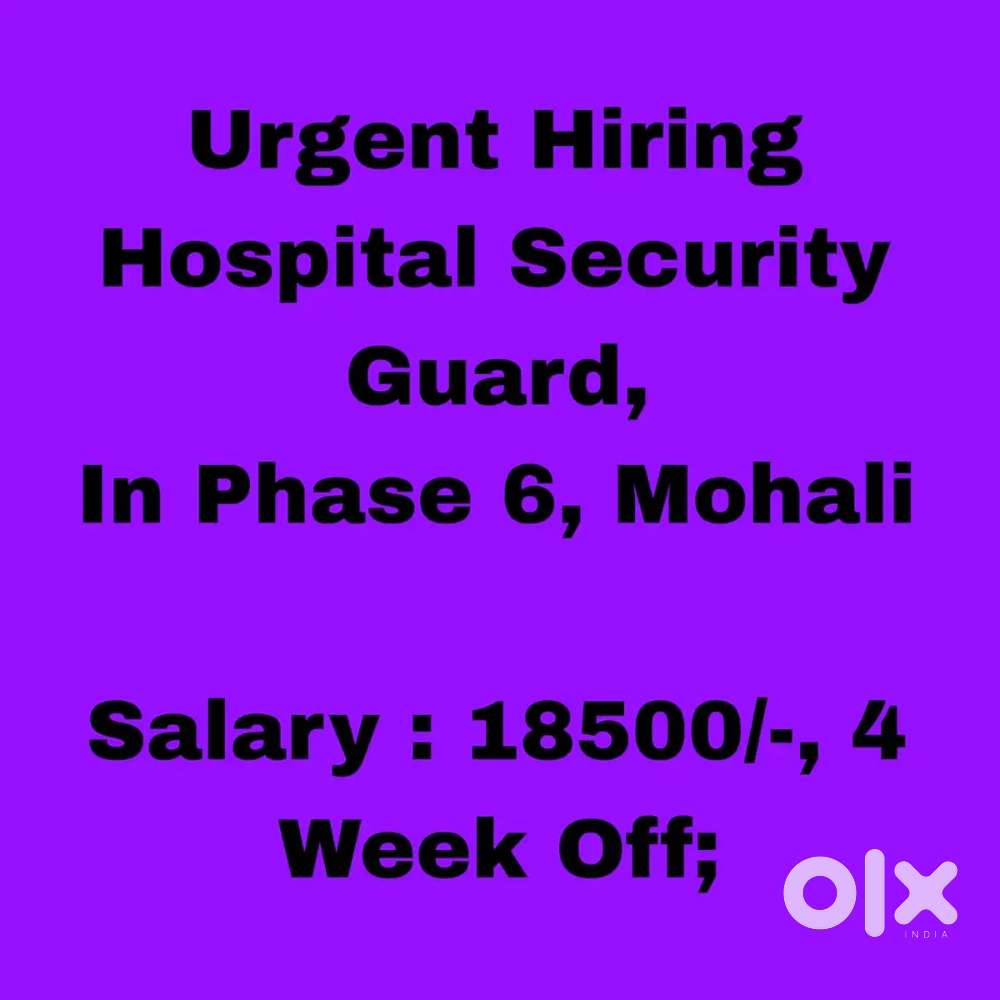 Hospital Security Guard Chandigarh ,High Paying