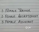 Female Trainer Receptionist & Assistant