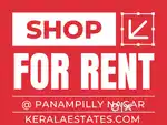 200sqft JUICE/SNACKS SHOP FOR RENT @ PANAMPILLY NAGAR  MAIN AVENUE