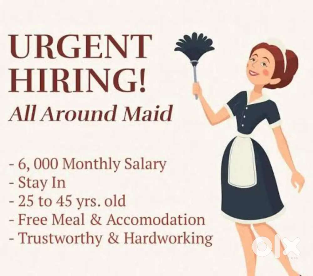 Maid full time with fooding and lodging