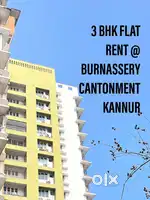 3 BHK FLAT RENT @ BURNASSERY KANNUR CANTONMENT AREA