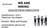 Interview # Job @ Collection Executive